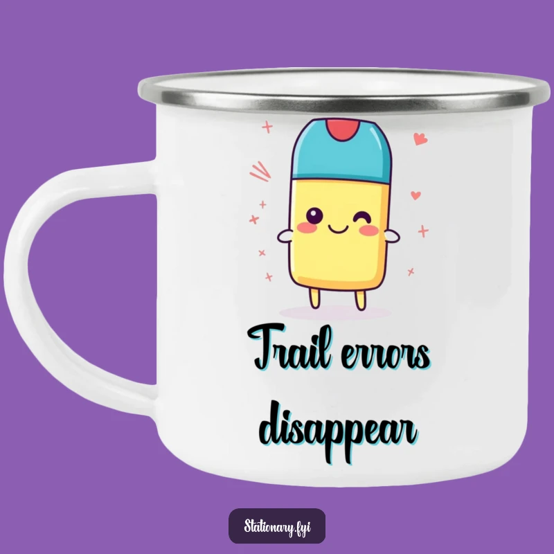 Funny Eraser Camping Mug - Enjoy Nature with Humorous Tidiness, Hilarious Adventure Gift!