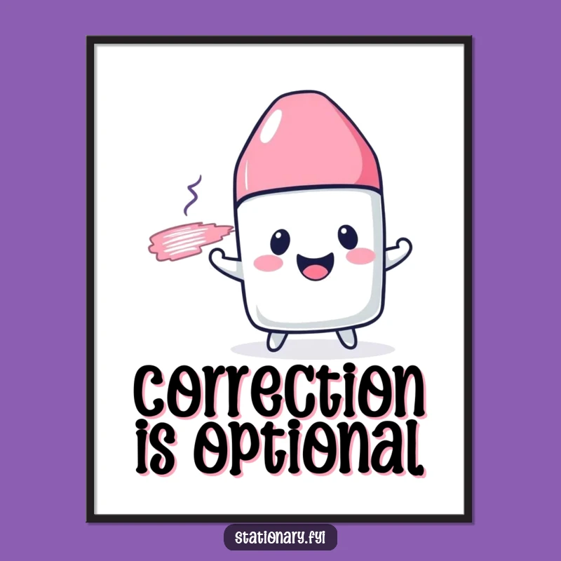 Funny Eraser Poster: A Hilarious Artwork Gift for Inspiring Creative Chaos