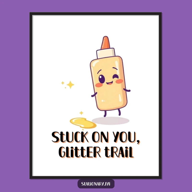 Free Printable Glue Stick Wall Art: Sparkling Trail Humor, Funny Downloadable Art