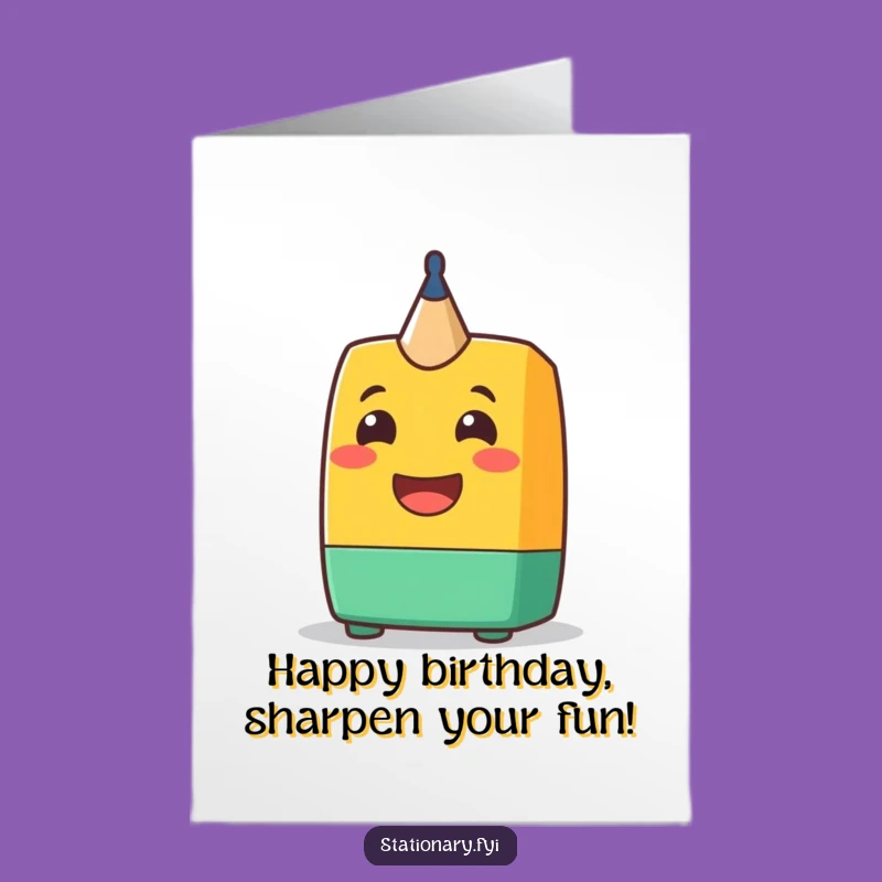 Free Printable Birthday Card: Cheerful Sharpener Grin Funny DIY Gift