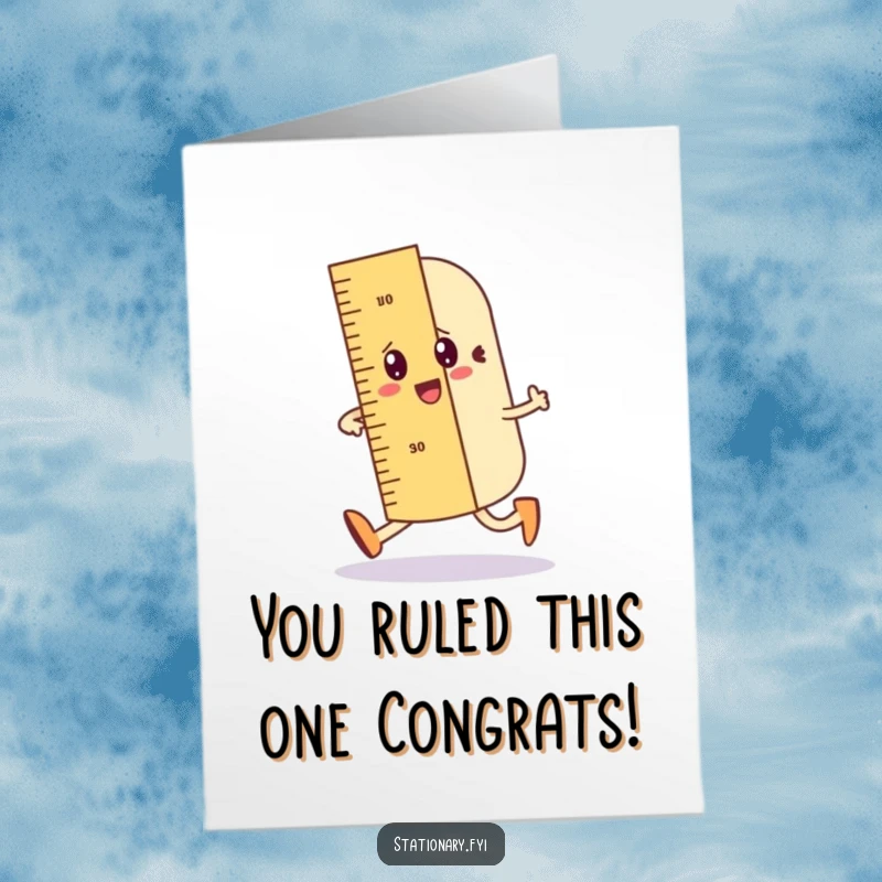 Funny Free Printable Congratulations Card showing a wobbly ruler character on a jaunty walk, leaving a perfectly straight line.