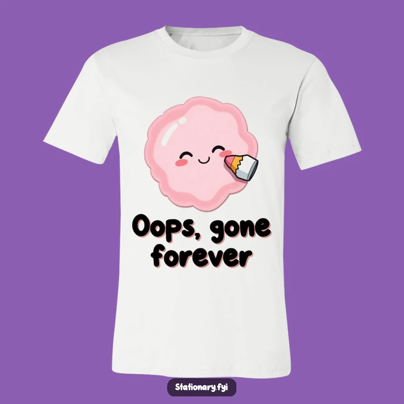 Funny Eraser Oops T-Shirt - Wear Your Mistakes with a Smile